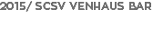 2015/ SCSV VENHAUS BAR