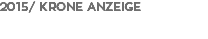 2015/ KRONE ANZEIGE
